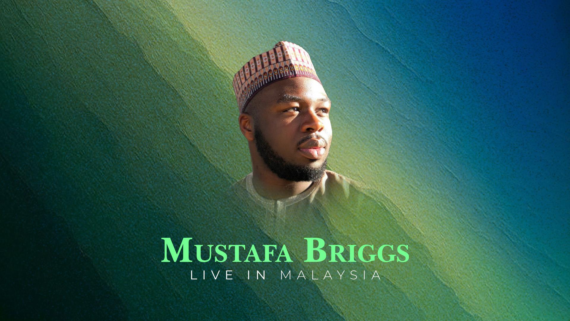 Image for event Mustafa Briggs Live in Malaysia
