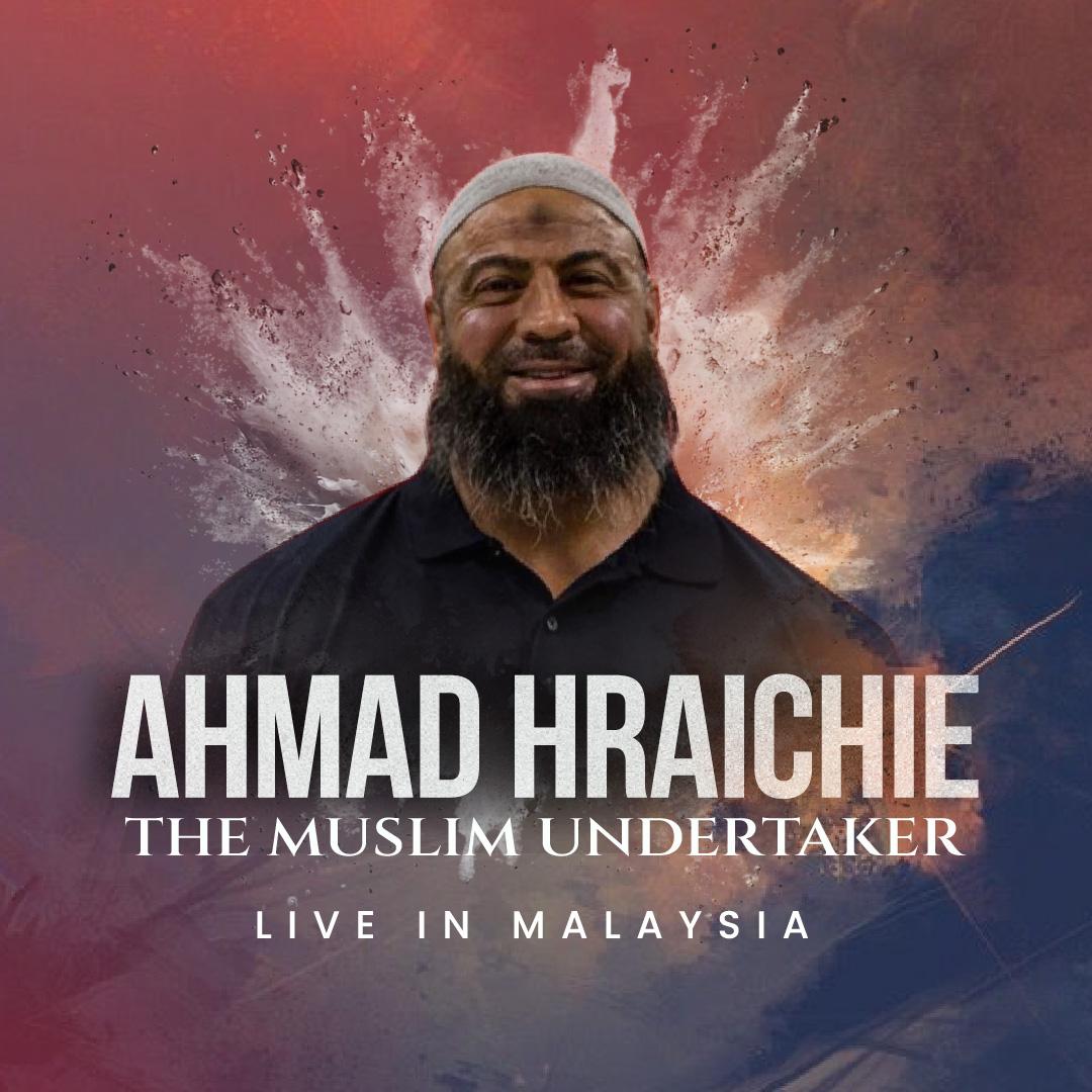 Image for event Ahmad Hraichie (The Muslim Undertaker) Live in Malaysia