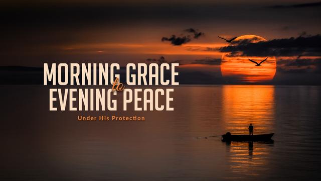 Image for session Morning Grace to Evening Peace