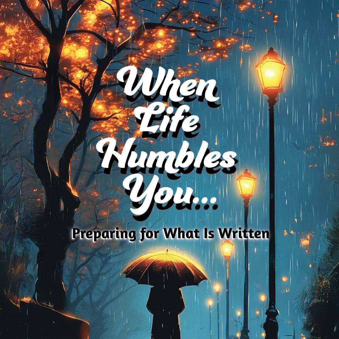 Image for session When Life Humbles You