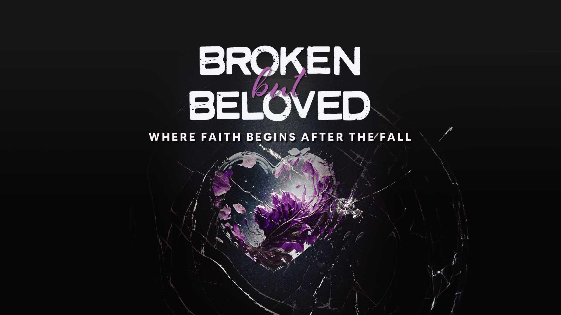 Image for session Broken but Beloved