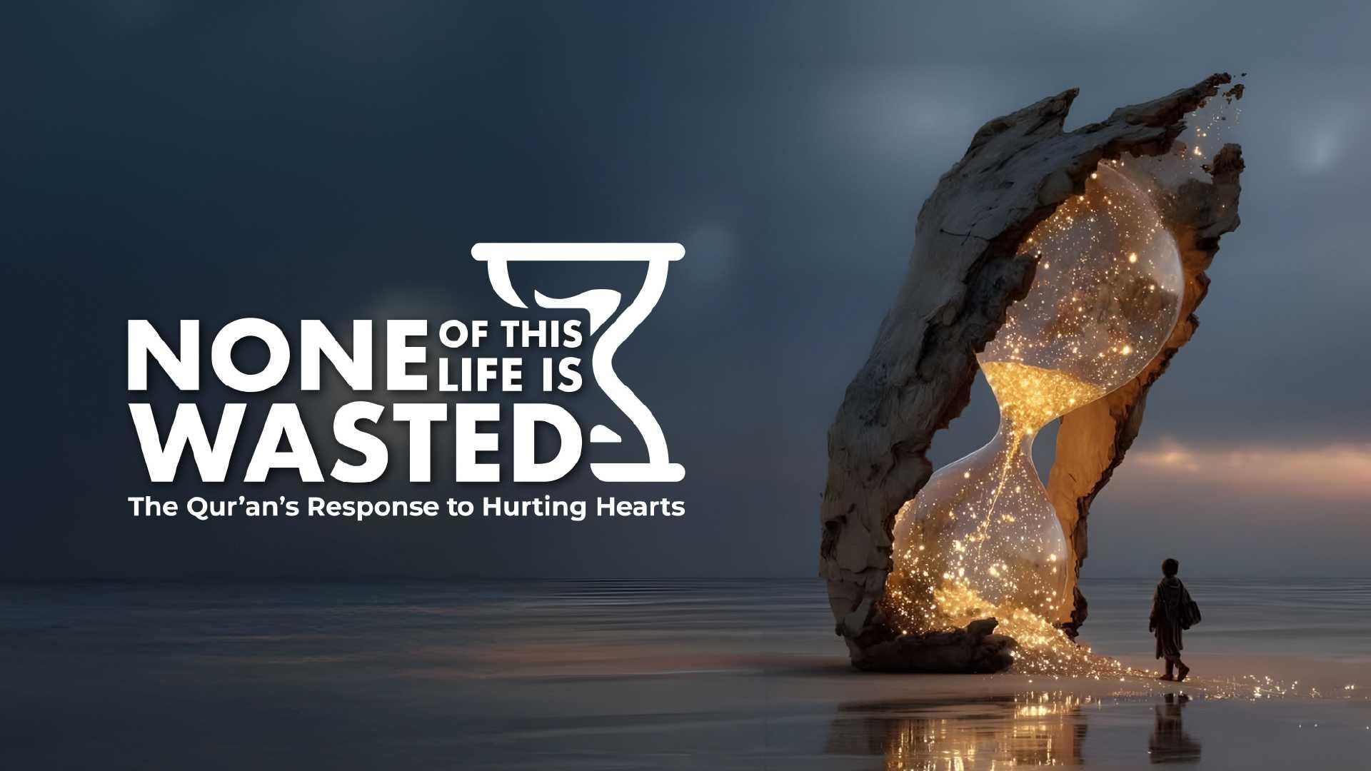 Image for session None of This Life Is Wasted