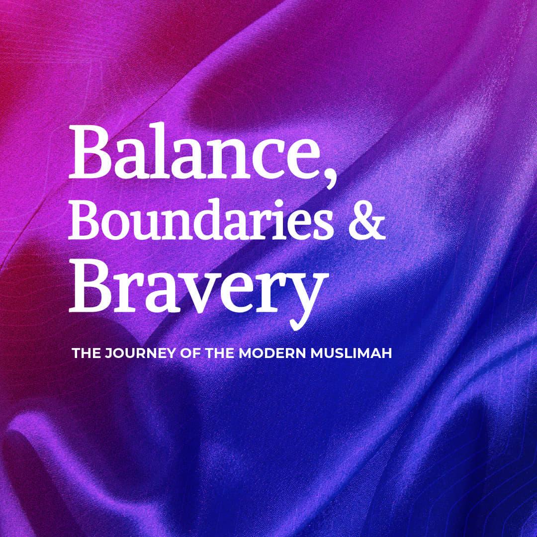 Image for session Balance, Boundaries & Bravery
