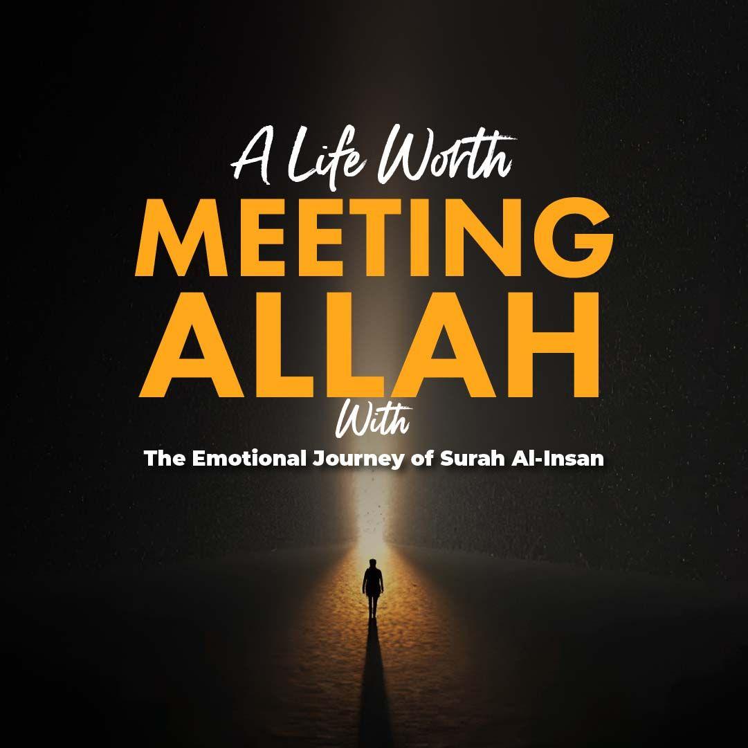 Image for session A Life Worth Meeting Allah With
