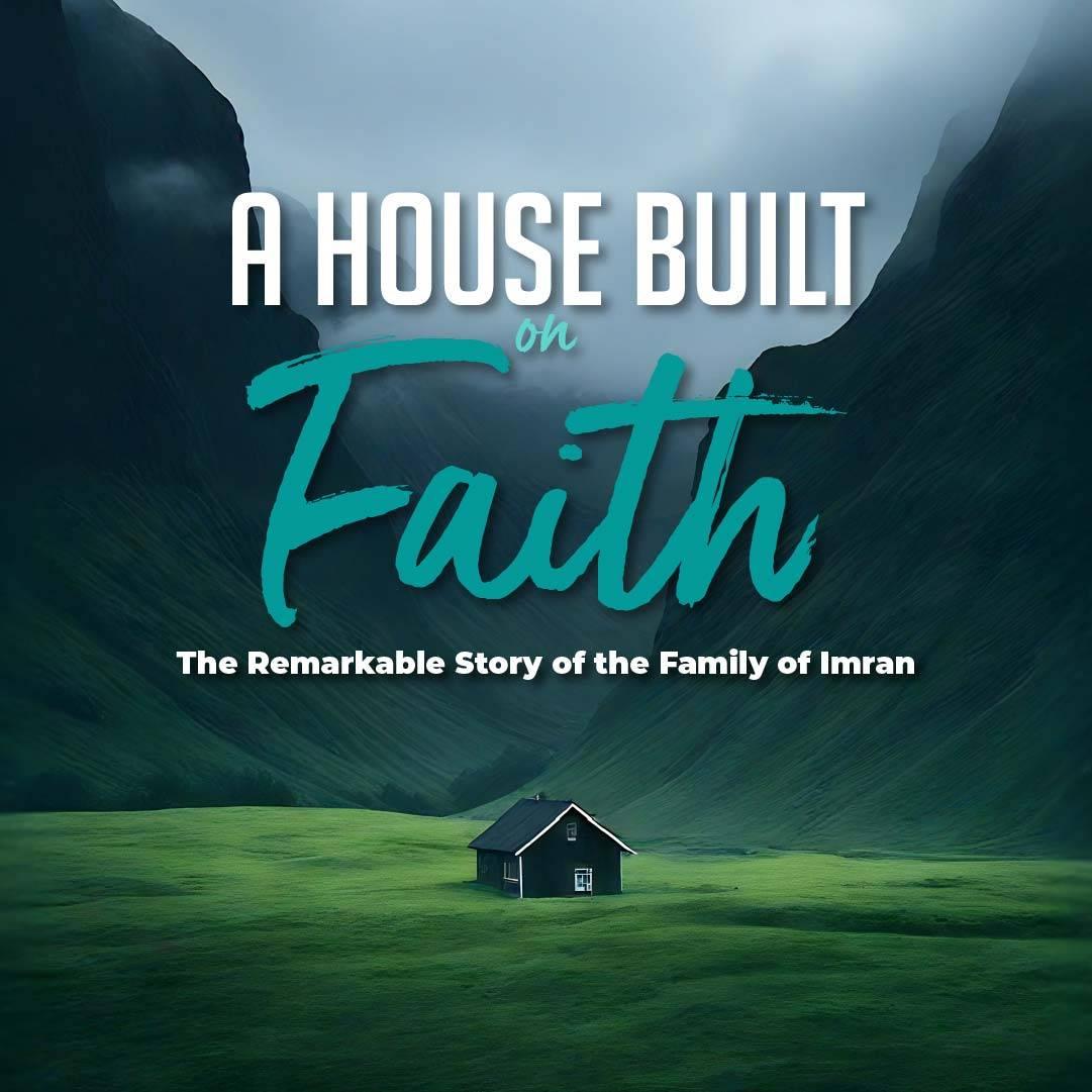 Image for session A House Built on Faith