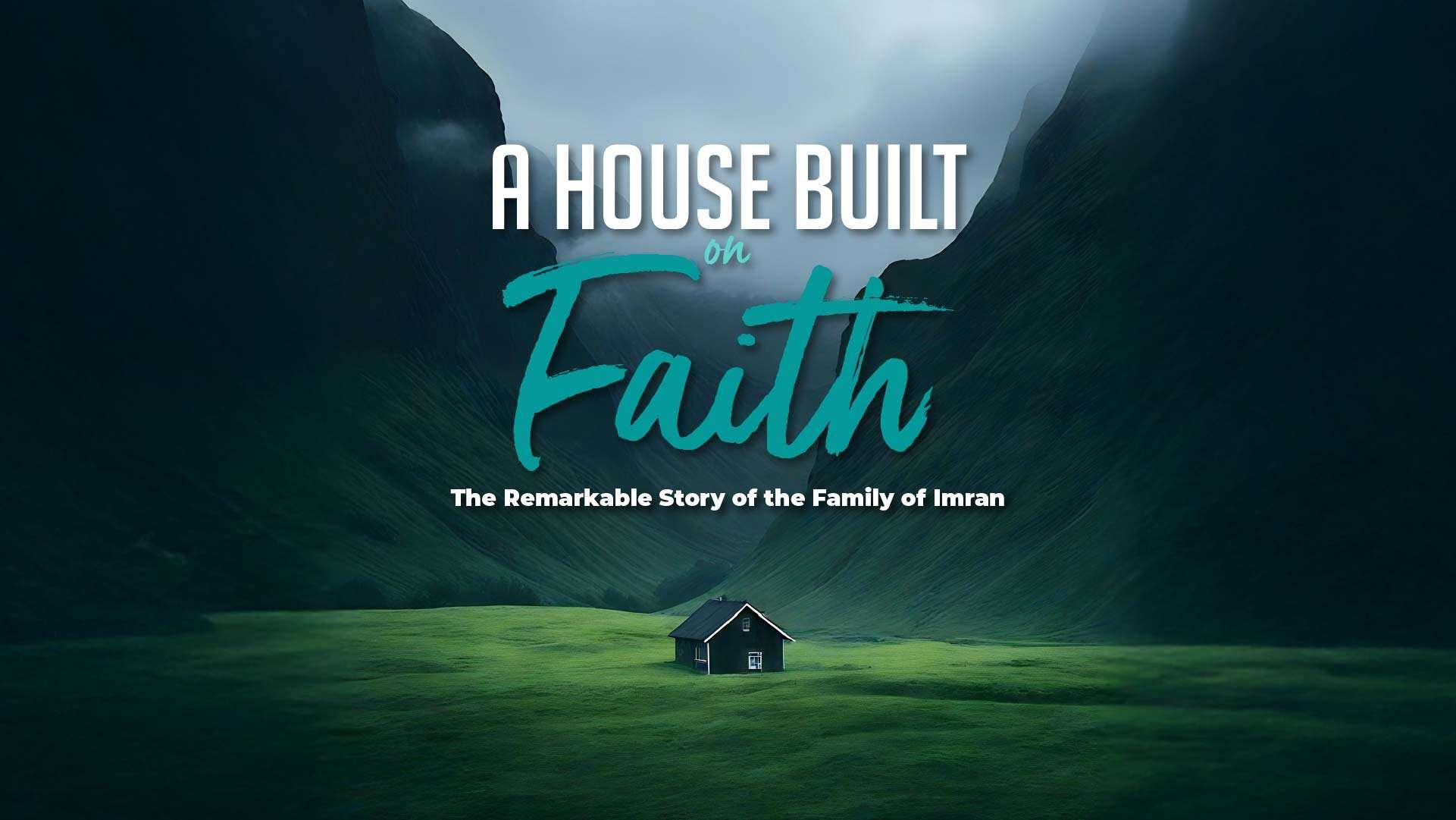 Image for session A House Built on Faith